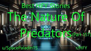 Best HFY Stories: The Nature Of Predators (Part 157)