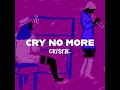 CRISTAL Cry No More mp3