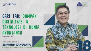 Cari Tau: Dampak Digitalisasi & Teknologi di Dunia Akuntansi!