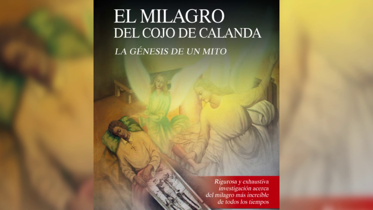 Bibliotráiler de: "El milagro del cojo de Calanda. La génesis de un ...