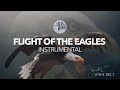 Flight of the eagles  soaking instrumental music  john belt