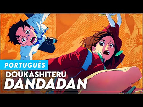 Dandadan Ending 2 "Doukashiteru (どうかしてる)" | Dandadan Encerramento 2 Em Português (Dublado) | ED2