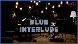 STELLIVE VOL.5 | Blue Interlude - 조윤성&김성원 | Blues in the Night Blue Interlude