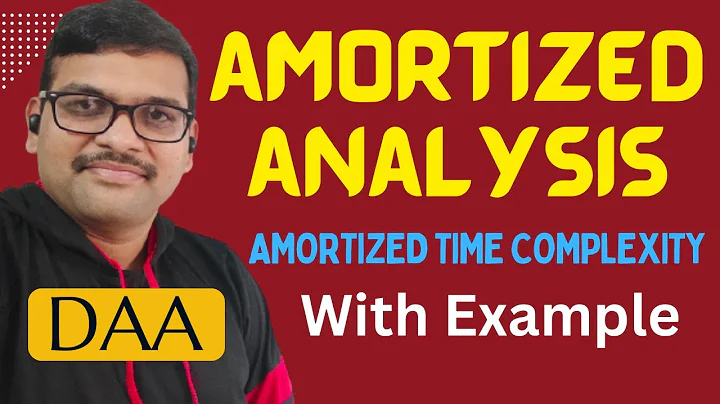 07-Amortized Analysis in Algorithms Explained with Example | DAA Time Complexity | DAA