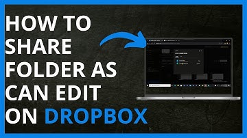 How to Share Folder as Can Edit on DropBox in 2024