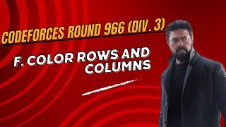 F. Color Rows and Columns || Codeforces Round 966 (Div. 3) || Explanation || #codeforces #dsa