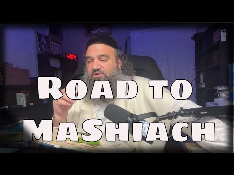 Road to MaShiach