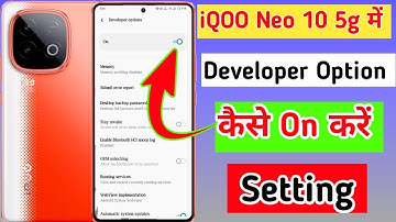 iQOO neo 10 5g me developer option kaise on kare//how to developer option on iqoo neo 10 5g me