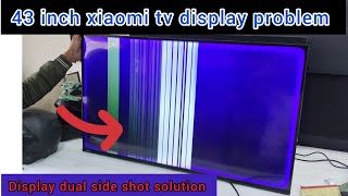 Mi tv display dual side shot|| mi tv display problem solution || mi tv screen problem|| mi tv 