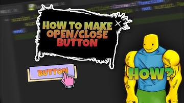 HOW TO MAKE CLOSE/OPEN BUTTON | ROBLOX STUDIO | GUI TUTORIAL