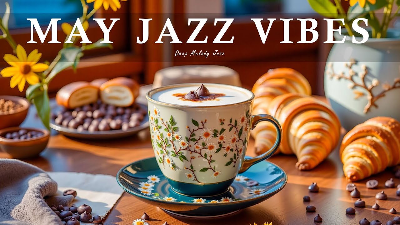 Джазовые вибрации мая ☕ Позитивный утренний кофе и яркая босса-нова для идеального начала.