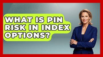 What Is Pin Risk In Index Options? - Stock and Options Playbook