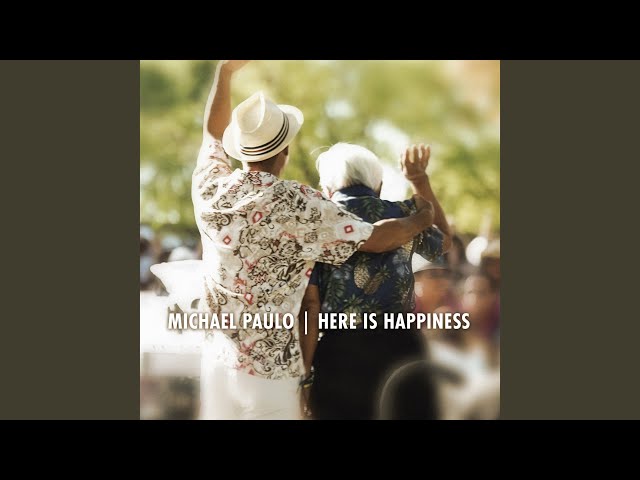 Michael Paulo - Here Is Happiness