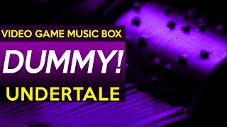 Undertale: Dummy!  || Video Game Music Box @VideoGameMusicBox