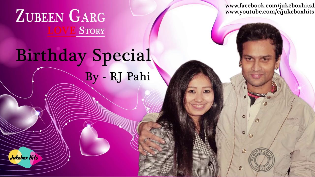 Zubeen Garg Love Story  Birthday Special  RJ Pahi  Jukebox Hits