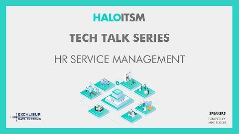 HR Service Management - Tech Talk with Excalibur Data Systems