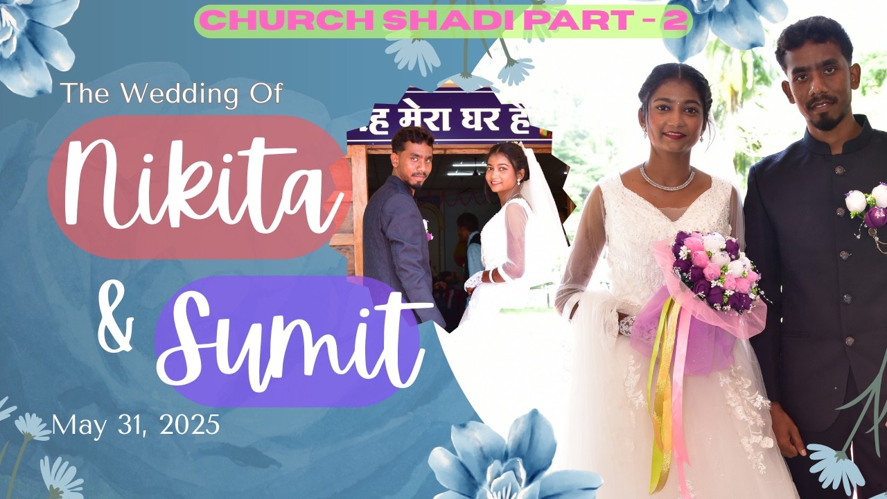 Church Shadi || Part - 2 Nikita & Sumit #sadrisong #nagpuri  #newnagpurisong #love #explore