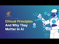 Ethical Principles – And Why They Matter in AI | CT Academy