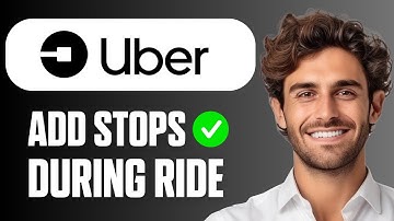 How to Add Stops During Uber Ride (Easy Guide 2025)