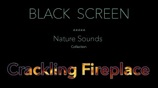 Black Screen Fire Sounds for Sleep - Fireplace Relaxing - Dark Screen Fire Ambience Sleeping Sound