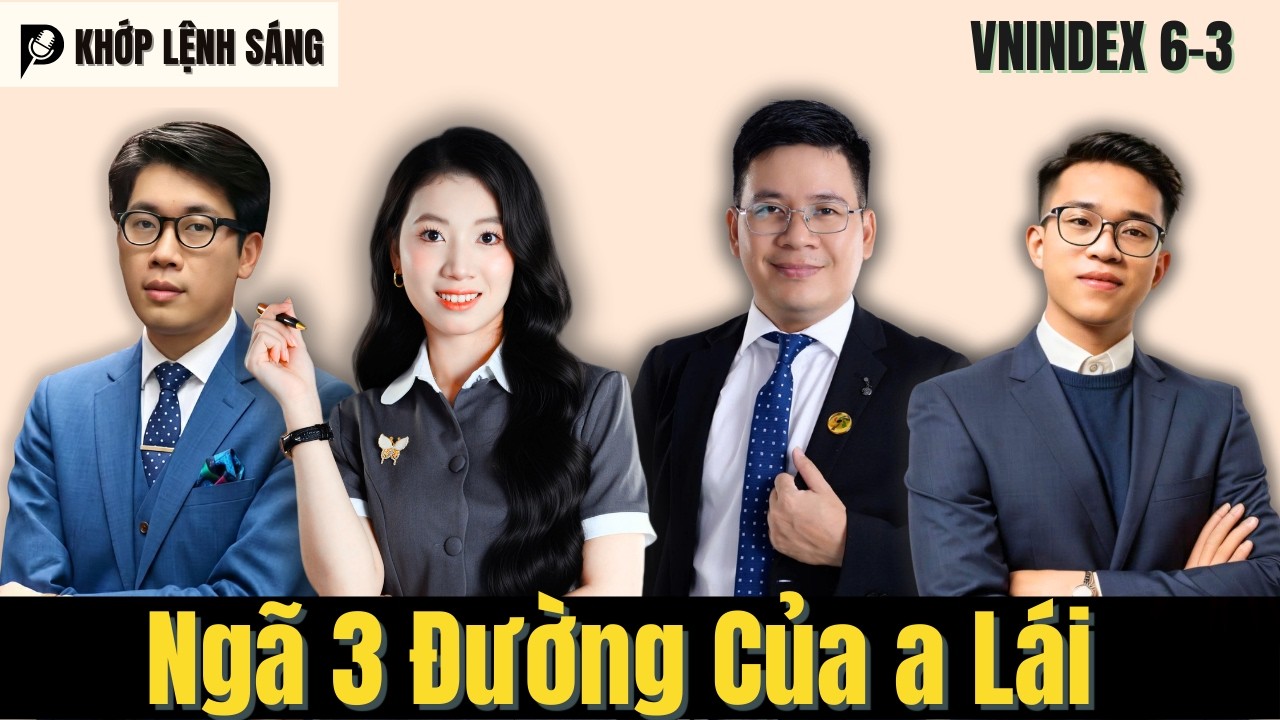 VNIndex Khớp Lệnh: Khi a Lái Đứng Giữa Ngã 3 Đường! | Phân Tích Thị Trường