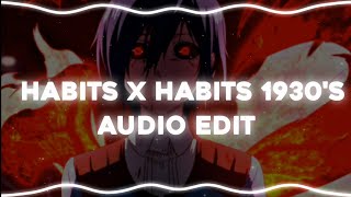“habits x habits 1930's”- (audio edit )
