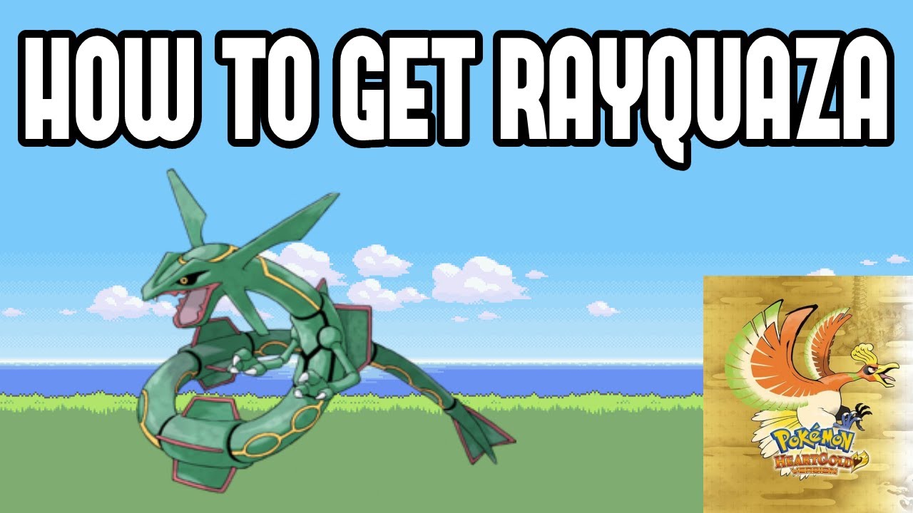 How To Get Rayquaza In Pokemon Heartgold