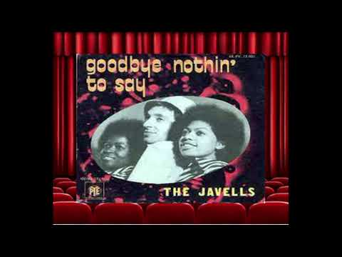 NOSMO KING & THE JAVELLS - Goodbye Nothing To Say