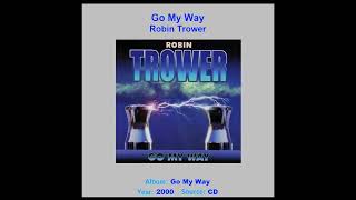 ROBIN TROWER    "Go My Way"    2000