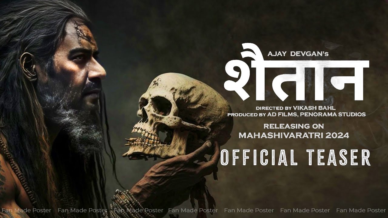 Shaitan Movie Trailer Teaser Update Ajay Devgan जानें कब आएगा अजय