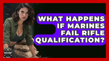 What Happens If Marines Fail Rifle Qualification? - Battle Ready Force