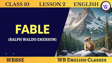 Class 10 Fable Lesson 2 / Ralph Waldo Emerson