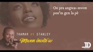 Mwen Envitew Thamar Feat Stanley....