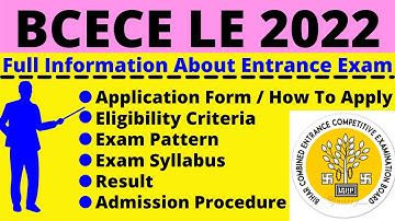 All About BCECE LE 2022:Notification, Dates, Application, Eligibility, Pattern, Syllabus, Admit Card
