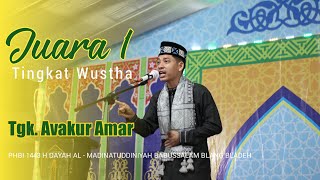 1st Place in Wustha Level || Tgk. Avakur Amar || PHBI 1443 H || Dayah Blang Bladeh