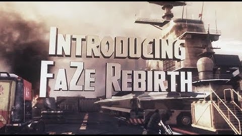 Introducing FaZe Rebirthh