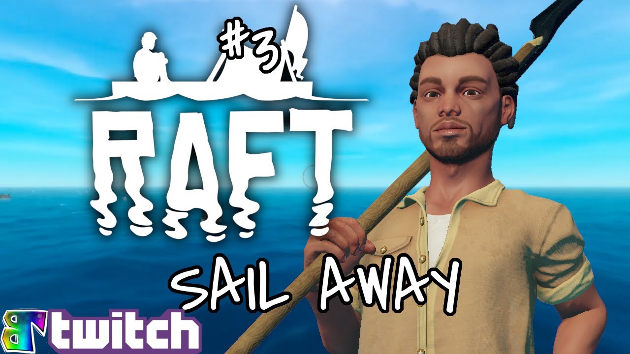 Raft Gameplay #3 : SAIL AWAY | 3 Player Co-op - YouTube