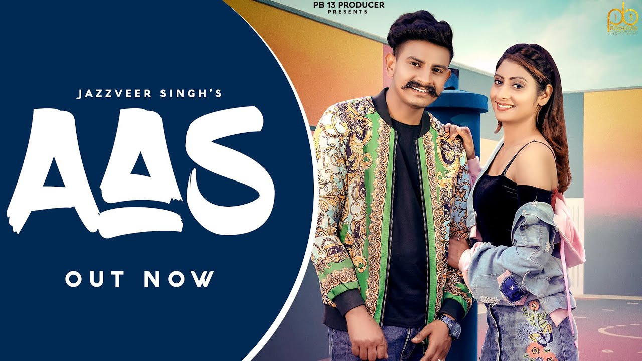 Aas – Jazzveer Singh (Full Video) Sardar Sidhu – New Punjabi Song 2021 – Latest Punjabi Songs