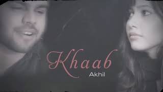 Khaab akhil song ringtone 2019