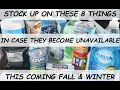 8 Things you may want to stock up on Now to get prepped up for the coming shortages...