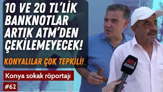 Bankamatiklerde 10 - 20 TL devri bitti / Sokak Röportajı / Konya #sokakröportajları