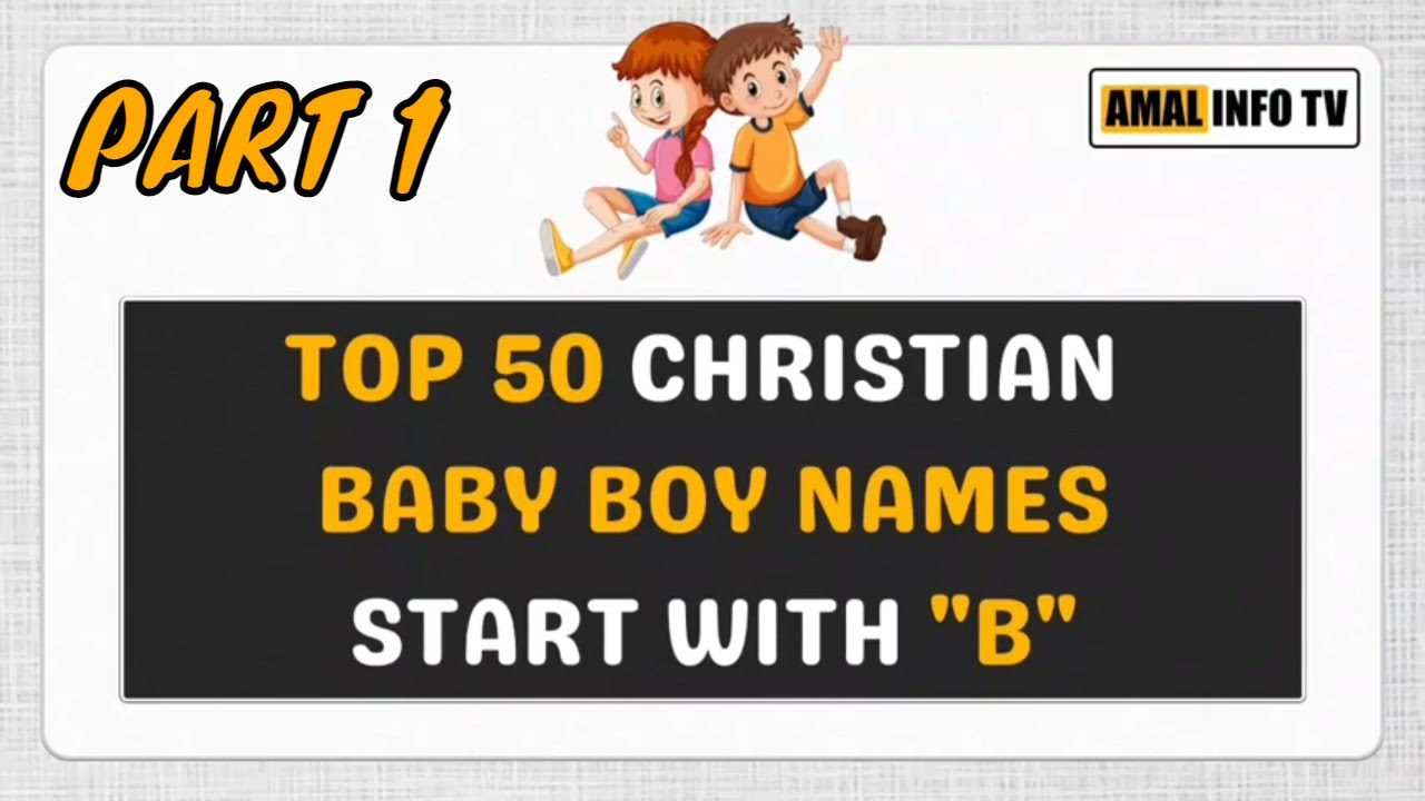 Top Baby Boy Names That Start With B