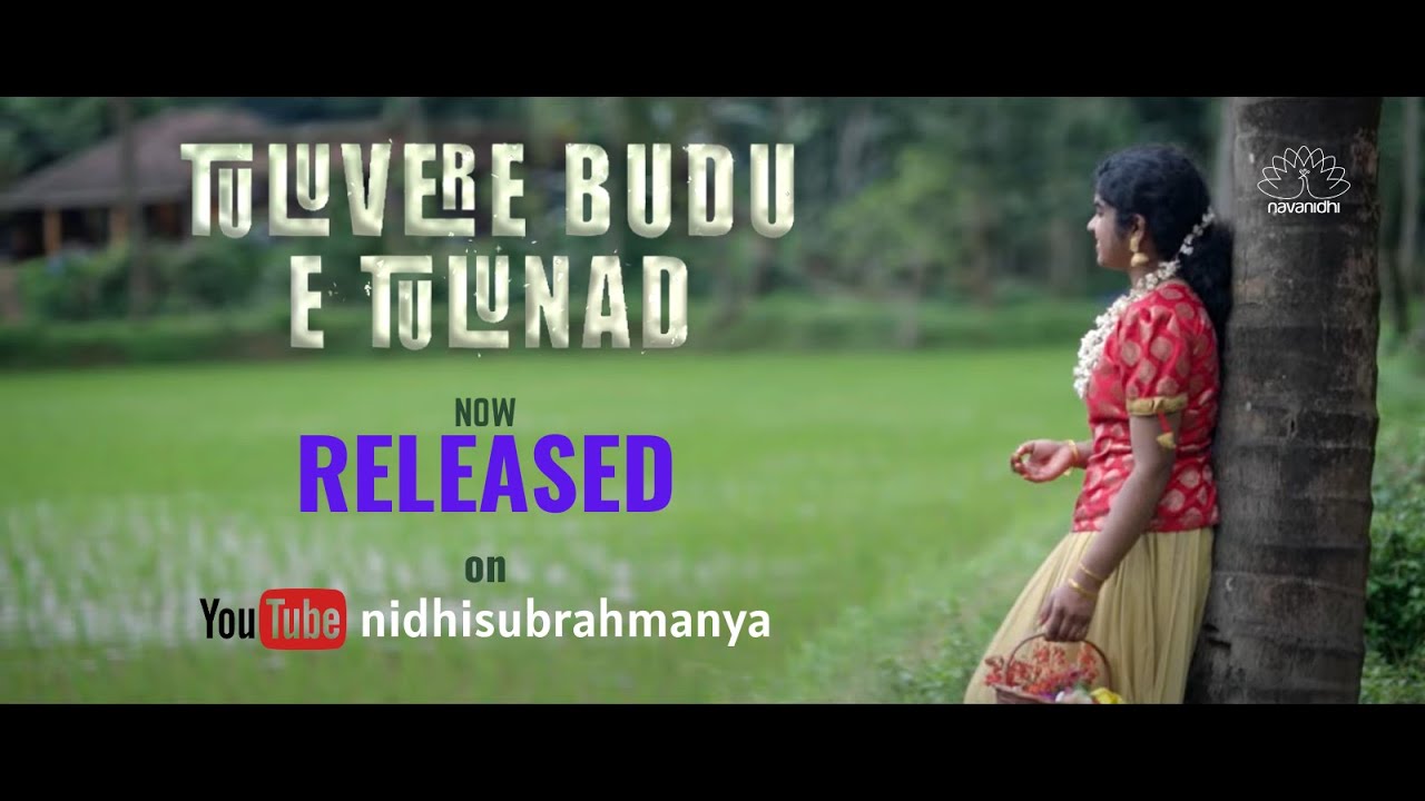 Tuluvere Budu E Tulunad   A Tulu song   Nidhi Subrahmanya