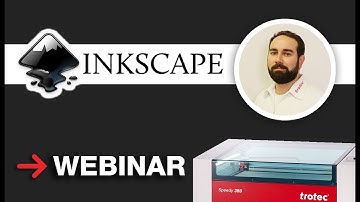 Webinar - Inkscape Tutorial for the Laser Machine | Trotec Laser