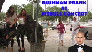 BUSHMAN PRANK AT PITBULL CONCERT