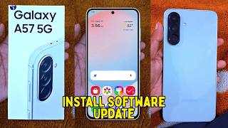 Samsung Galaxy A57: How to Install Software Update – Full Step-by-Step Guide