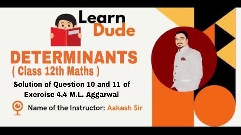 M.L.Aggarwal Exercise 4.4 Solutions - 2 | Class 12 Chapter-4 DETERMINANTS | Aakash | LearnDude | JEE