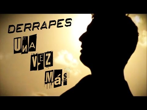 Derrapes - Una Vez Ms