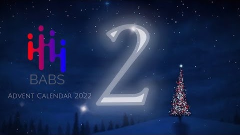 BABS Advent Calendar 2022 Day 2