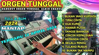 FULL ALBUM ORGEN TUNGGAL VIRAL 2024 PALING MANTAP PALING DI CARI KORG i3 COVER(ALBIN ELECTONE)